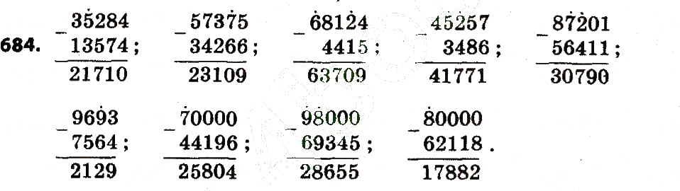 Завдання № 684 - Розділ 4. Арифметичні діїз багатоцифровими числами - ГДЗ Математика 4 клас Л.В. Оляницька 2015