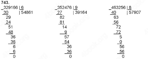 Завдання № 743 - Ділення натуральних чисел - багатоцифрового числа на одноцифрове - ГДЗ Математика 4 клас Н. П. Листопад 2015
