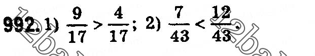 Завдання № 992 - § 29. Порівняння звичайних дробів з однаковими знаменниками - ГДЗ Математика 5 клас О. С. Істер 2018