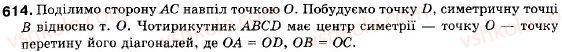 Завдання № 614 - § 18. Симетрія відносно точки і прямої - ГДЗ Геометрія 9 клас М.І. Бурда, Н.А. Тарасенкова 2009