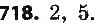 Завдання № 718 - § 15. Правильні многокутники. Формули радіусів вписаних і описаних кіл правильних многокутників - ГДЗ Геометрія 9 клас О.С. Істер 2017